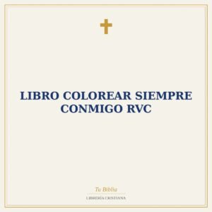 Libro Colorear Siempre Conmigo RVC