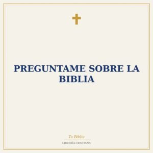 Preguntame Sobre La Biblia