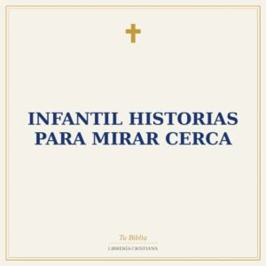 INFANTIL HISTORIAS PARA MIRAR CERCA