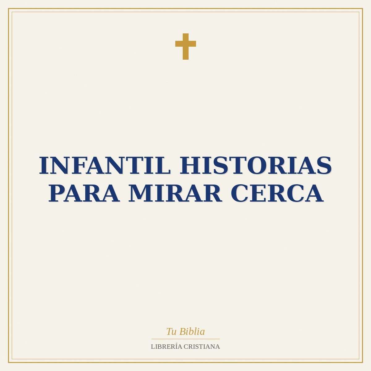 INFANTIL HISTORIAS PARA MIRAR CERCA 1 INFANTIL HISTORIAS PARA MIRAR CERCA