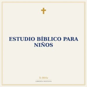 Estudio Bíblico Para Niños