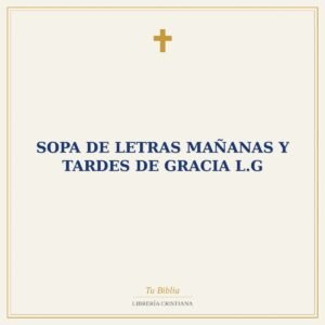 Sopa De Letras Mañanas Y Tardes De Gracia L.G