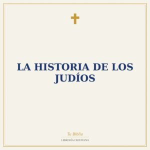 La Historia de los Judíos