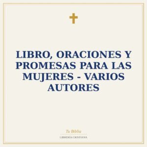 Libro, Oraciones y promesas para las mujeres - Varios Autores