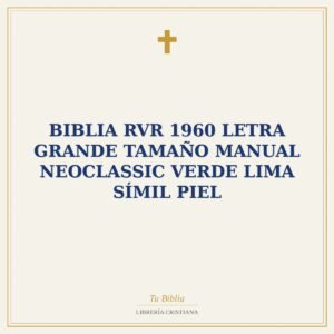Biblia RVR 1960 Letra Grande Tamaño Manual Neoclassic Verde lima Símil Piel