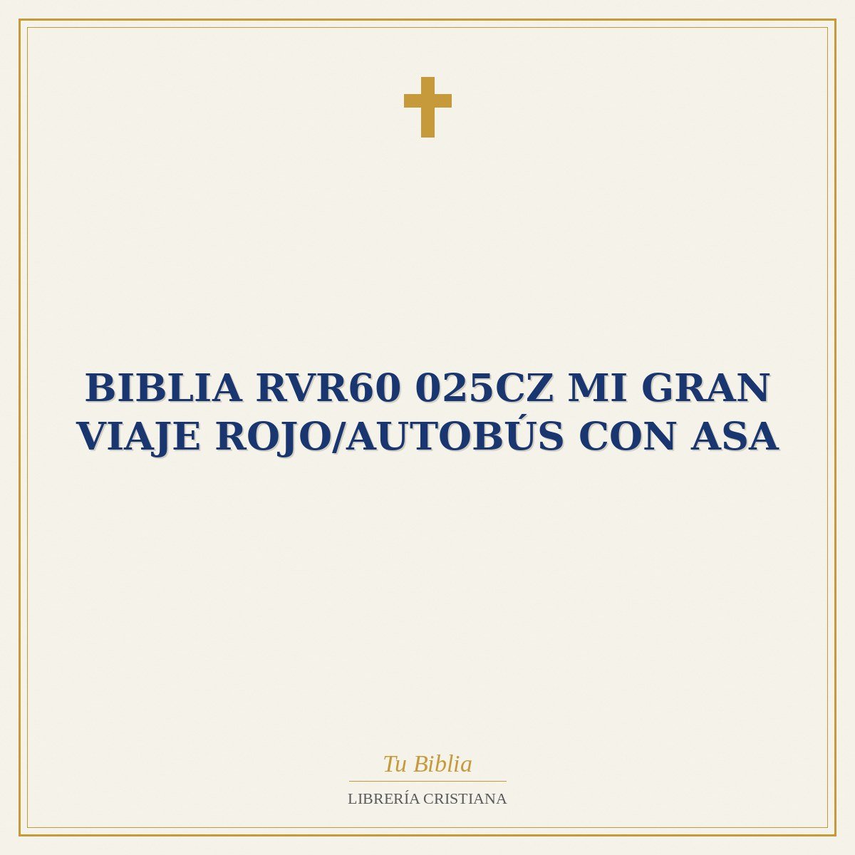 Biblia RVR60 025cz Mi Gran Viaje Rojo/Autobús con asa 1 Biblia RVR60 025cz Mi Gran Viaje Rojo/Autobús con asa