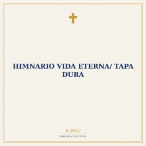 Himnario Vida Eterna/ Tapa Dura