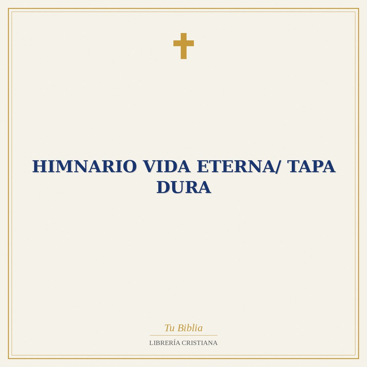 Himnario Vida Eterna/ Tapa Dura 1 Himnario Vida Eterna/ Tapa Dura