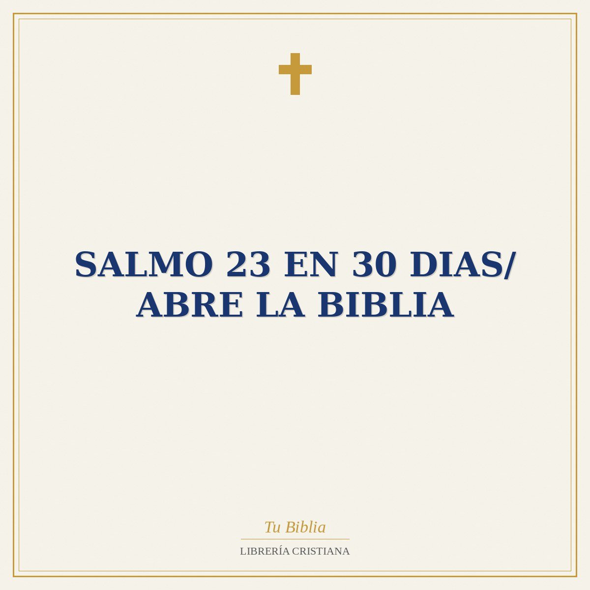 Salmo 23 En 30 Dias/ Abre la Biblia 1 Salmo 23 En 30 Dias/ Abre la Biblia