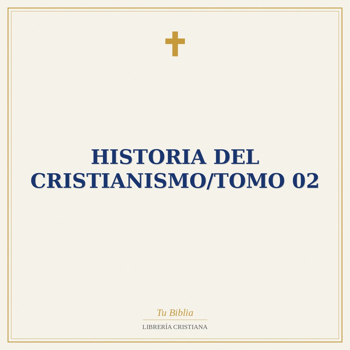 Historia Del Cristianismo/Tomo 02 1 Historia Del Cristianismo/Tomo 02