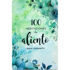 100 Meditaciones De Aliento Para Compartir