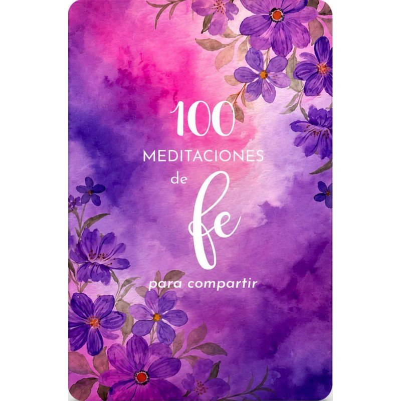 100 Meditaciones De Fe Para Compartir 1 100 Meditaciones De Fe Para Compartir