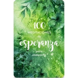 100 Meditaciones De Esperanza Para Compartir