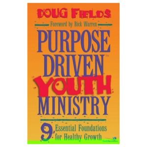 Purpose Driven Youth Ministry
