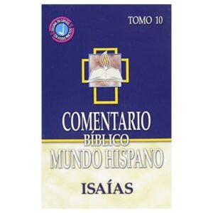 Comentario bíblico mundo hispano Tomo-10 Isaías