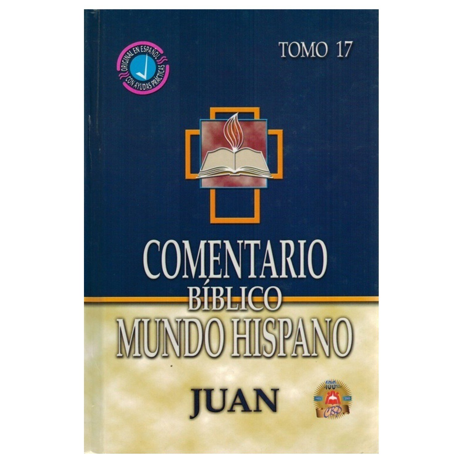 Comentario BMH Tomo 17 Juan 1 Comentario BMH Tomo 17 Juan