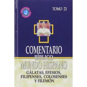 Comentario Bíblico Mundo Hispano / Tomo 21 Gálatas