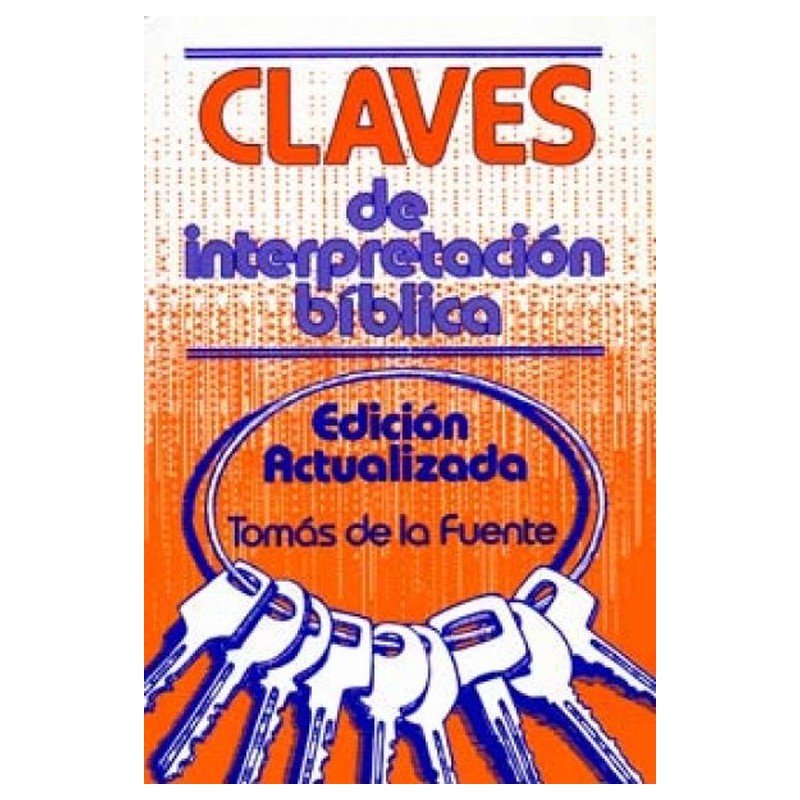 Claves de Interpretación Bíblica 1 Claves de Interpretación Bíblica