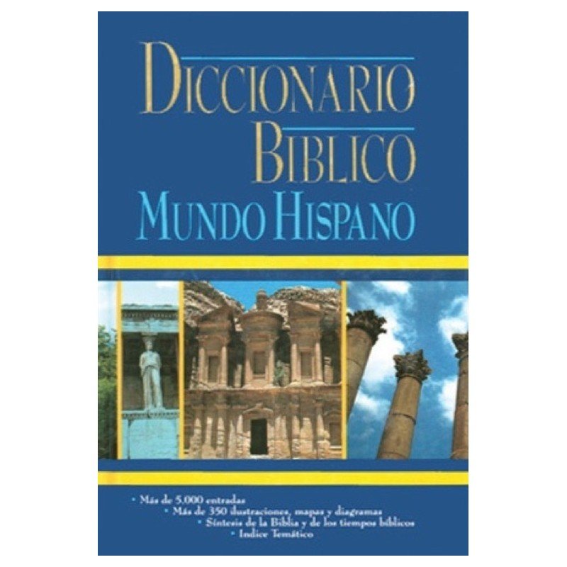 Diccionario Bíblico Mundo Hispano 1 Diccionario Bíblico Mundo Hispano