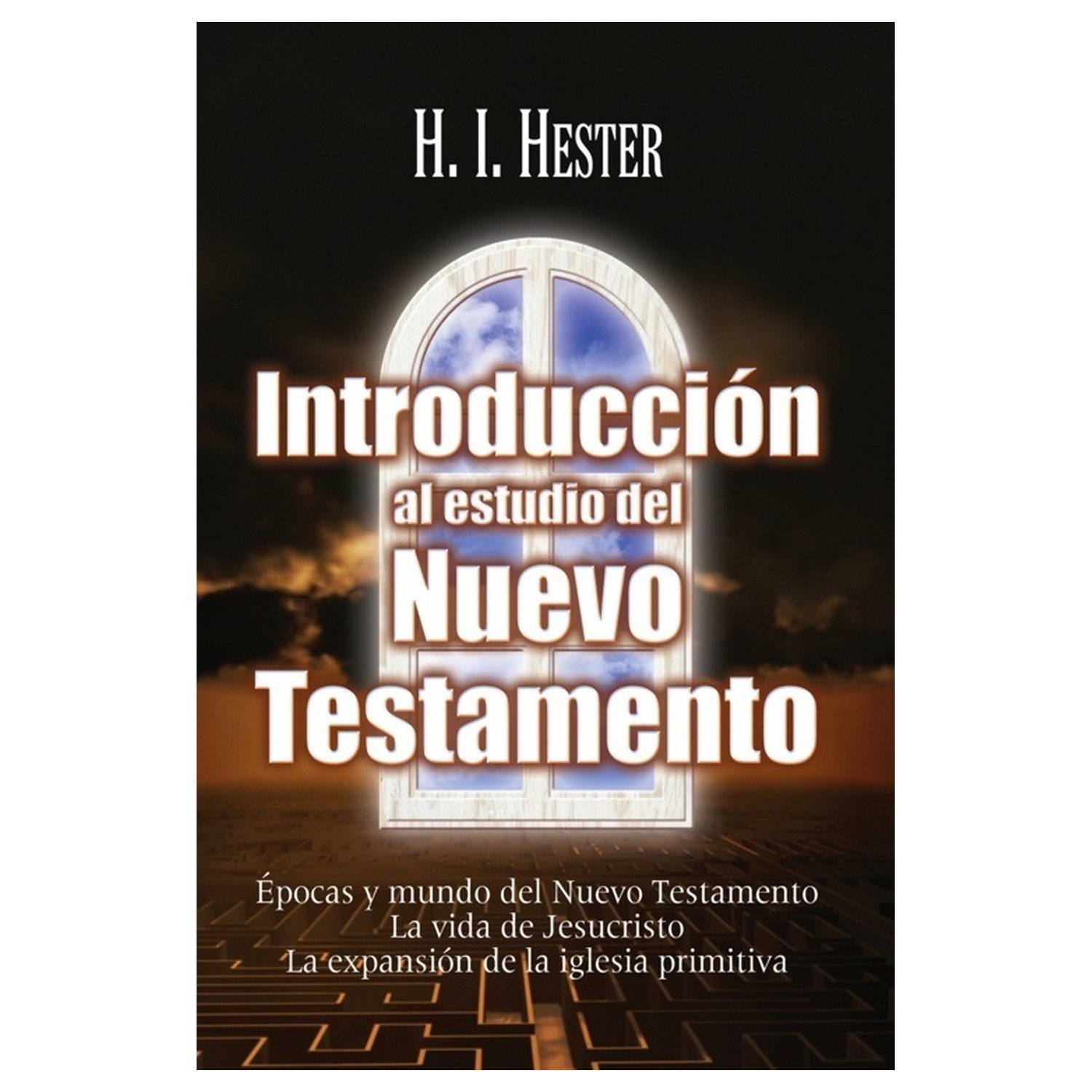 Introduccion Al Estudio Del Nuevo Testamento 1 Introduccion Al Estudio Del Nuevo Testamento
