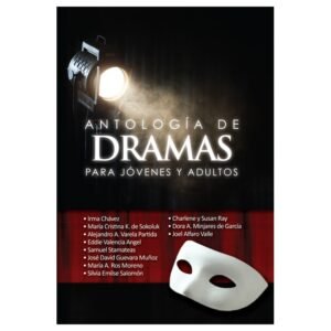 Antologia De Dramas Para Jovenes Y Adultos