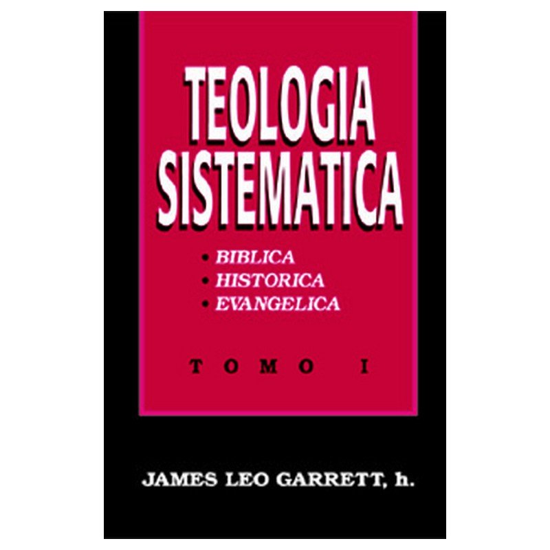 Teologia Sistematica/Tomo I 1 Teologia Sistematica/Tomo I