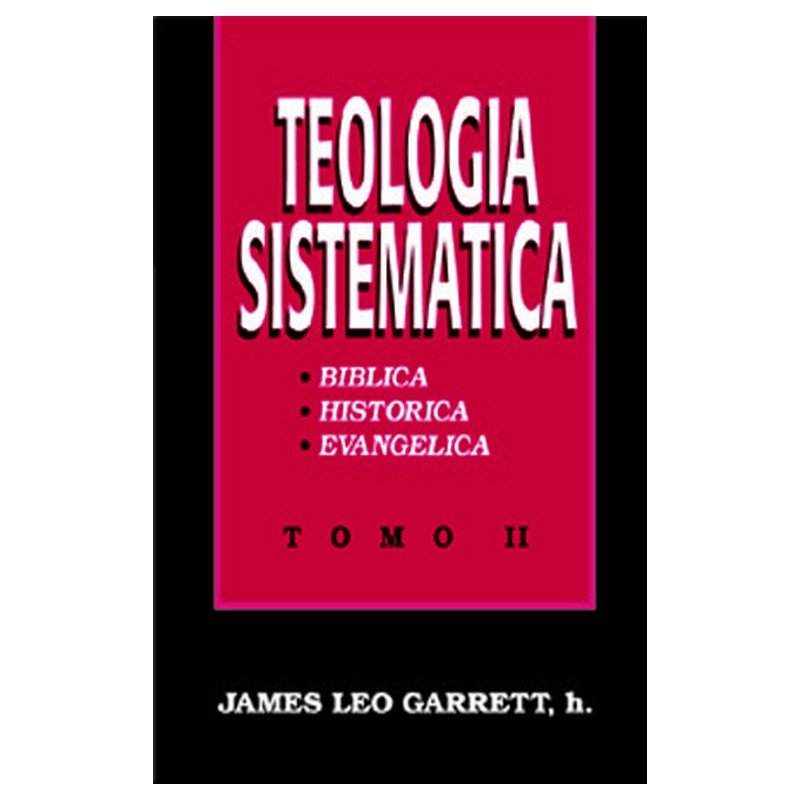Teologia Sistematica/Tomo II 1 Teologia Sistematica/Tomo II