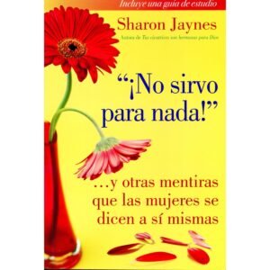 ¡No sirvo para nada [Libro]