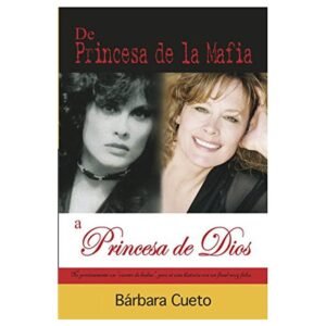De Princesa De La Mafia A Princesa De Dios
