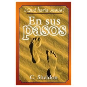 En Sus Pasos/Que Haría Jesús