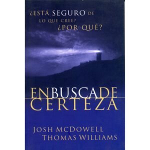 En Busca De Certeza/Esta Seguro De Lo Que Cree- Por Que