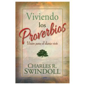 Viviendo Los Proverbios / Libro