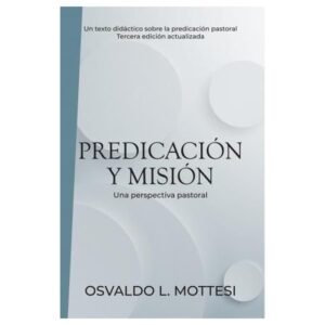Predicación Y Misión/Una Perspectiva