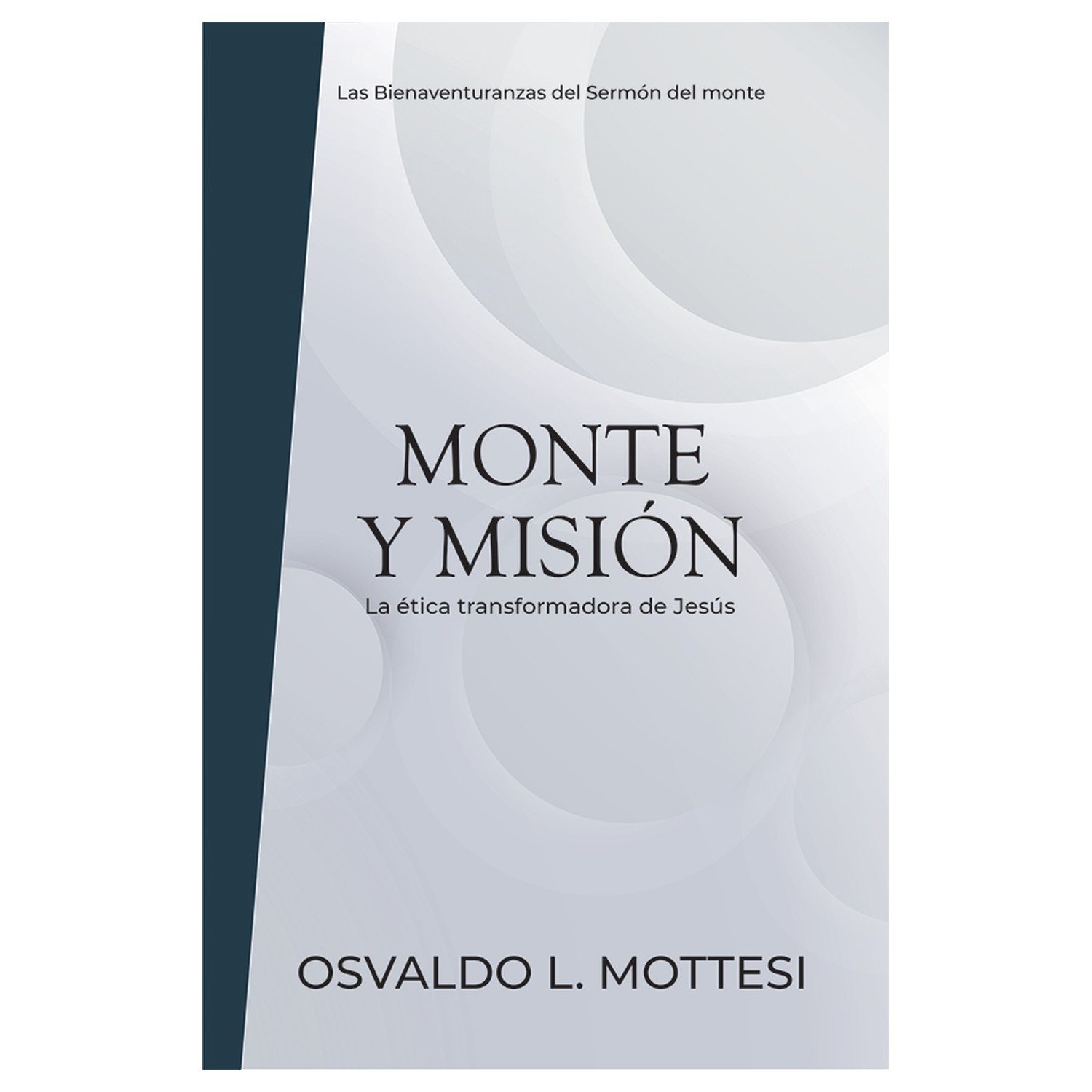 Monte y Misión 1 Monte y Misión