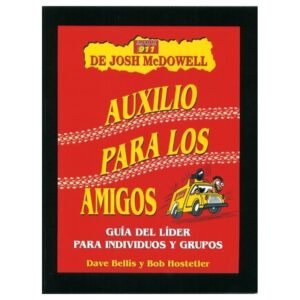 Auxilio Para Los Amigos/Guia Del Lider Para Individuos Y Grupos