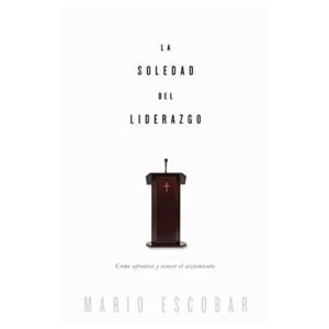 La Soledad del Liderazgo