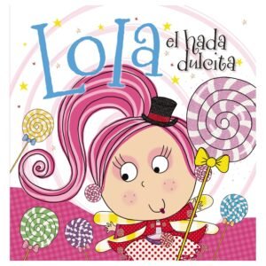 Lola el Hada Dulcita