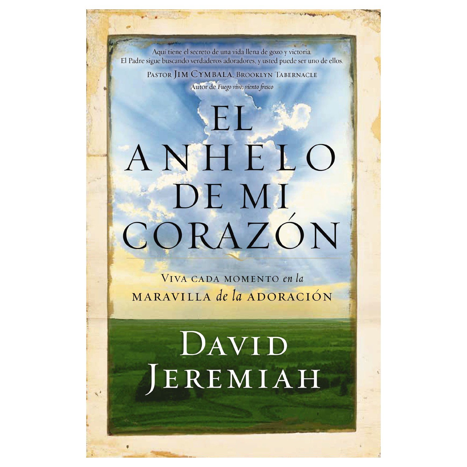 El Anhelo de mi Corazón 1 El Anhelo de mi Corazón