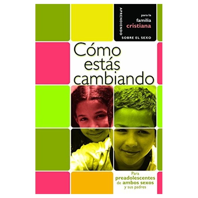 Como Estas Cambiando/Para Adolescentes De Ambos Sexos Y Sus Padres 1 Como Estas Cambiando/Para Adolescentes De Ambos Sexos Y Sus Padres