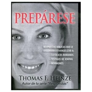 Preparese/Respuestas Biblicas Que Le Ayudaran A Evangelizar