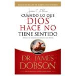 Cuando Lo Que Dios Hace No Tiene Sentido