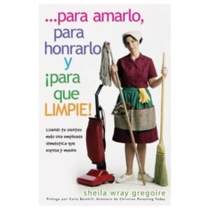 Para Amarlo-Para Honrarlo Y Para Que Limpie/Cuando Te Sientes Mas Una Emplead