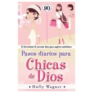 Pasos Diarios Para Las Chicas De Dios