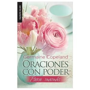 Oraciones Con Poder Para Mamas/Bolsilibro