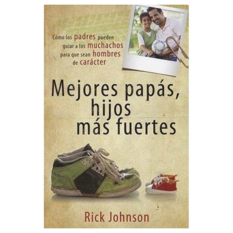 Mejores Papas/Hijos Mas Fuertes 1 Mejores Papas/Hijos Mas Fuertes