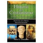 Historia del Cristianismo – Justo L. González (Obra Completa)