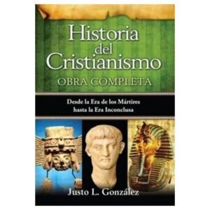 Historia Del Cristianismo/Obra Completa