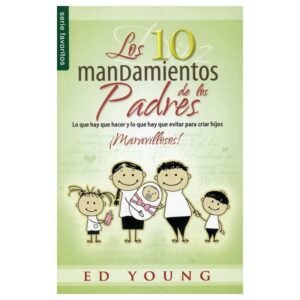Los diez mandamientos de los padres
