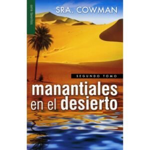 Manantiales en el desierto - Segundo Tomo [Bolsilibro]