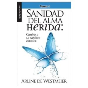 Sanidad del Alma herida/Tomo 01/Bolsilibro